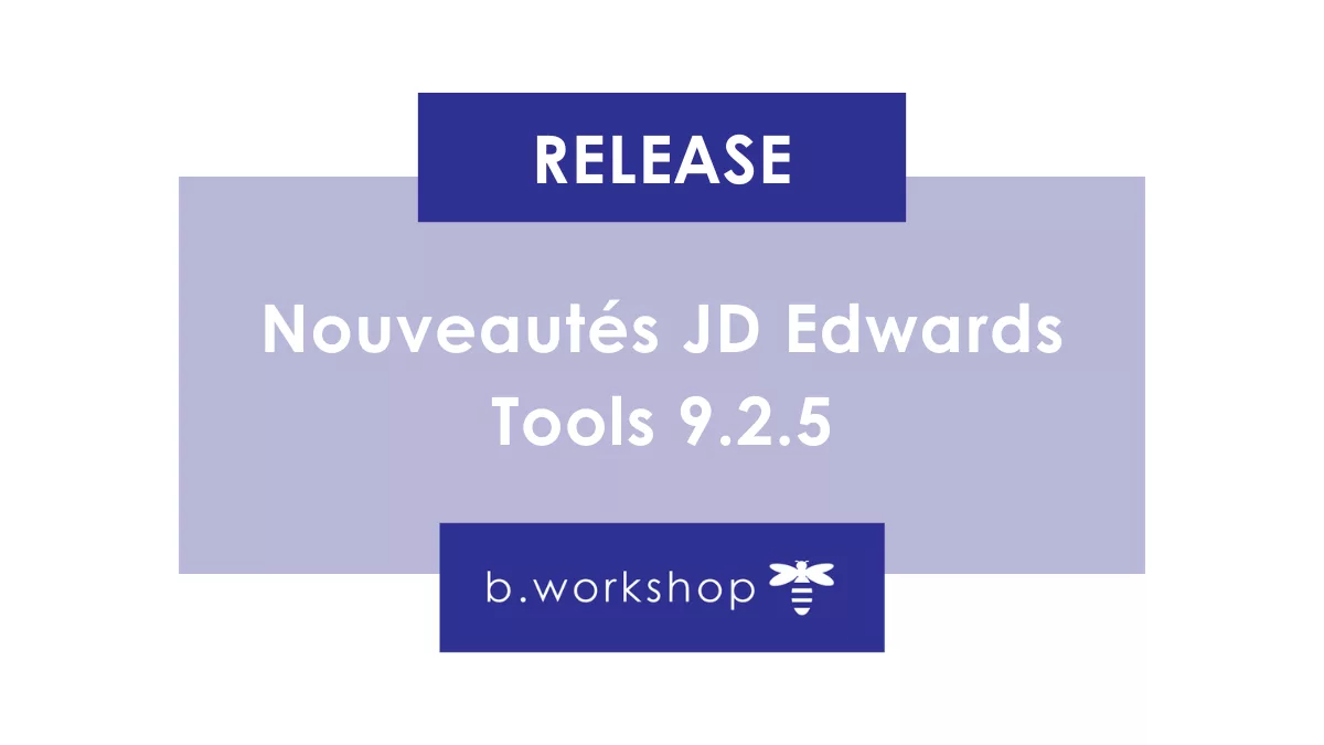 Nouveautés JD Edwards Tools 9.2.5