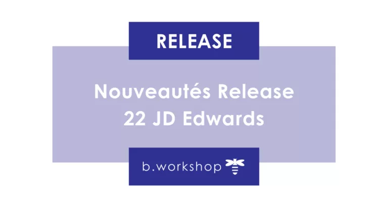 Nouveautés Release 22 JD Edwards