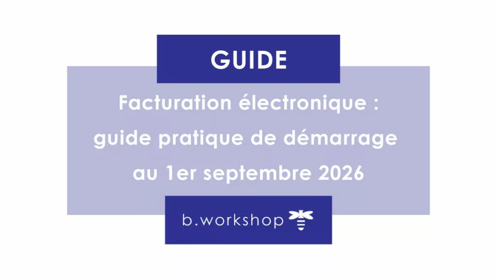 Guide pratique de démarrage de la facturation électronique