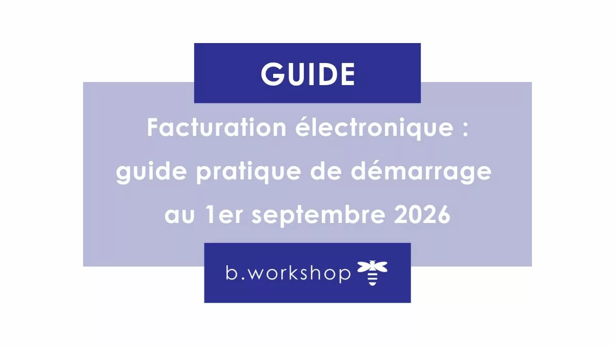 Guide pratique de démarrage de la facturation électronique